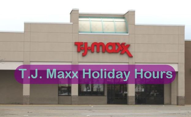 TJ Maxx Hours Today Sunday Its Holiday Hours And Locations   TJ Maxx Hours 